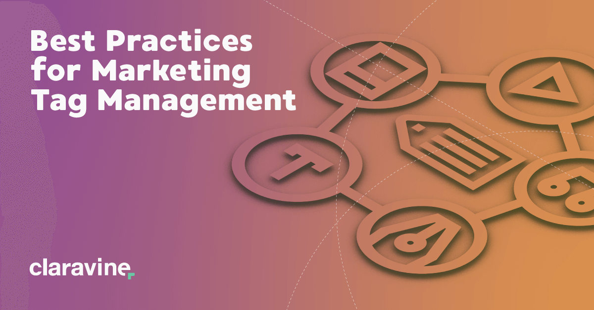 Marketing Tag Management Best Practices and