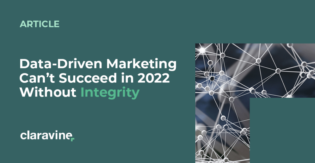 Data-Driven Mareting Can't Succeed in 2022 without Integrity