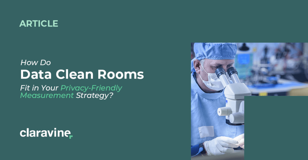 Data Clean Rooms for Post-Cookie Measurement