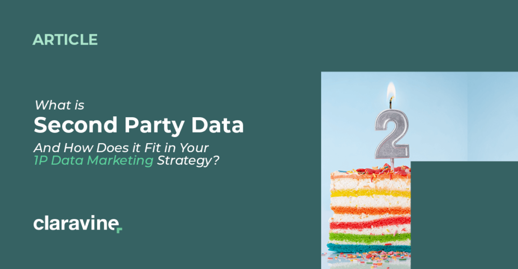 Second Party Data Explained | Claravine