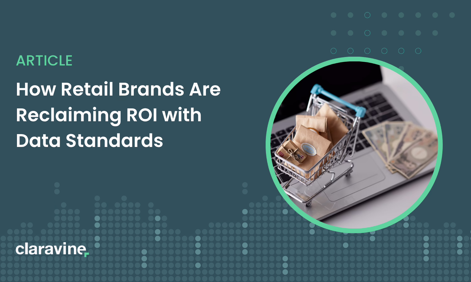 How Retail Brands Are Reclaiming ROI with Data Standards