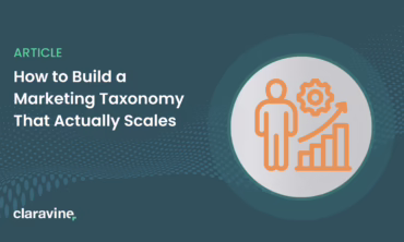 How to Build a Marketing Taxonomy That Actually Scales